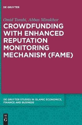 Crowdfunding with Enhanced Reputation Monitoring Mechanism (Fame) - Omid Torabi,Abbas Mirakhor - cover