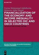 Financialization of the economy and income inequality in selected OIC and OECD countries: The role of institutional factors