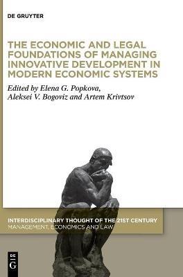 The Economic and Legal Foundations of Managing Innovative Development in Modern Economic Systems - cover