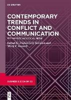 Contemporary Trends in Conflict and Communication: Technology and Social Media - cover