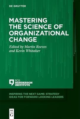 Mastering the Science of Organizational Change - cover