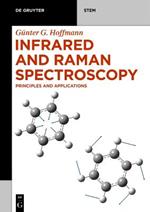 Infrared and Raman Spectroscopy: Principles and Applications