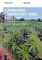 Cannabis Chemistry and Biology: Fundamentals