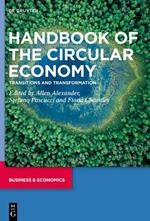 Handbook of the Circular Economy: Transitions and Transformation