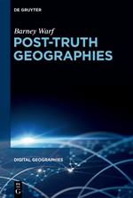 Post-Truth Geographies