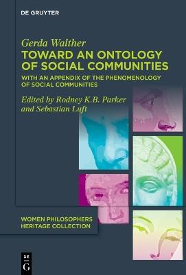 Toward an Ontology of Social Communities: With an Appendix on the Phenomenology of Social Communities - Gerda Walther - cover