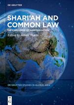 Shari’ah and Common Law: The Challenge of Harmonisation
