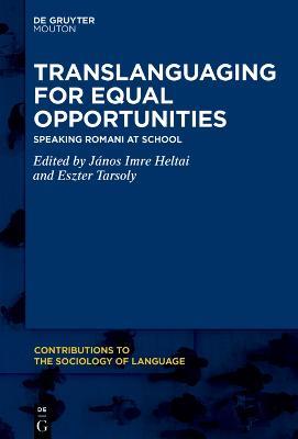 Translanguaging for Equal Opportunities: Speaking Romani at School - cover
