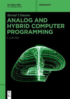 Analog and Hybrid Computer Programming - Bernd Ulmann - cover