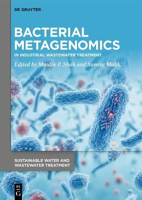 Bacterial Metagenomics: In Industrial Wastewater Treatment - cover