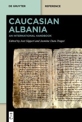 Caucasian Albania: An International Handbook - cover