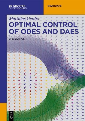 Optimal Control of ODEs and DAEs - Matthias Gerdts - cover