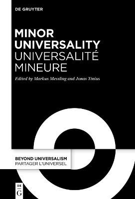 Minor Universality / Universalité mineure: Rethinking Humanity After Western Universalism / Penser l’humanité après l’universalisme occidental - cover