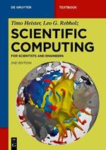 Scientific Computing: For Scientists and Engineers