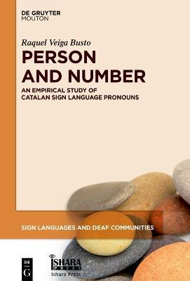 Person and Number: An Empirical Study of Catalan Sign Language Pronouns - Raquel Veiga Busto - cover