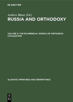 The ecumenical world of Orthodox civilization - cover