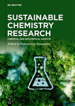 Sustainable Chemistry Research: Chemical and Biochemical Aspects