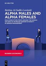 Alpha Males and Alpha Females: Male executives from around the world on how to increase gender diversity in senior management