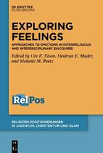 Grasping Emotions: Approaches to Emotions in Interreligious and Interdisciplinary Discourse
