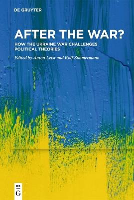 After the War?: How the Ukraine War Challenges Political Theories - cover