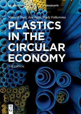 Plastics in the Circular Economy - Vincent Voet,Jan Jager,Rudy Folkersma - cover