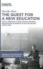 The Quest for a New Education: Social Democracy, Educational Reforms, and Religion in Norway after the Second World War