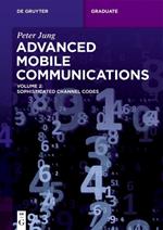 Advanced Mobile Communications: Sophisticated Channel Codes