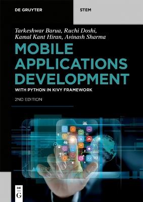 Mobile Applications Development: with Python in Kivy Framework - Tarkeshwar Barua,Ruchi Doshi,Kamal Kant Hiran - cover