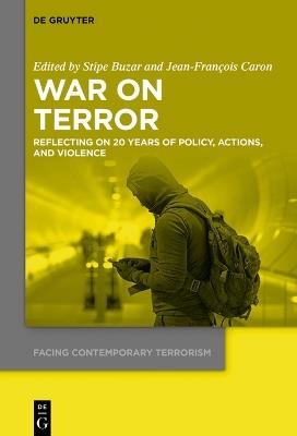 War on Terror: Reflecting on 20 Years of Policy, Actions, and Violence - cover