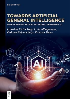 Toward Artificial General Intelligence: Deep Learning, Neural Networks, Generative AI - cover
