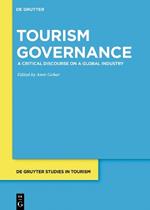 Tourism Governance: A Critical Discourse on a Global Industry