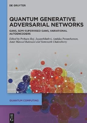 Quantum Generative Adversarial Networks: GANs, Semi-Supervised GANs, Variational Autoencoders - cover