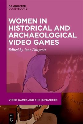 Women in Historical and Archaeological Video Games - cover