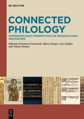 Connected Philology: Interdisciplinary Perspectives on Transcultural Encounters - cover