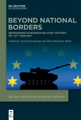 Beyond National Borders: Reimagining European Military History, 19th–21st Century - cover