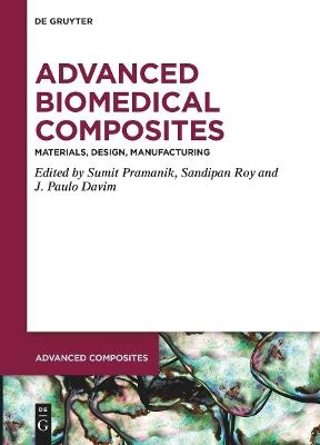 Advanced Biomedical Composites: Materials, Design, Manufacturing - cover