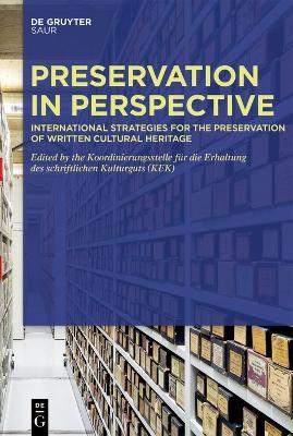Preservation in Perspective: International Strategies for the Preservation of Written Cultural Heritage - cover