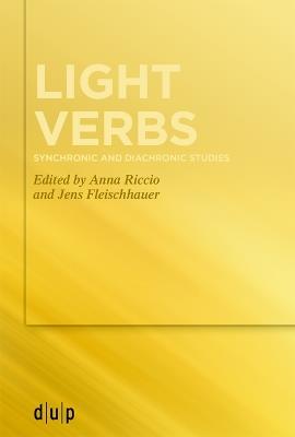 Light verbs: Synchronic and diachronic studies - cover