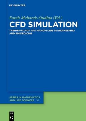 CFD Simulation: Thermo-Fluids and Nanofluids in Engineering and Biomedicine - cover