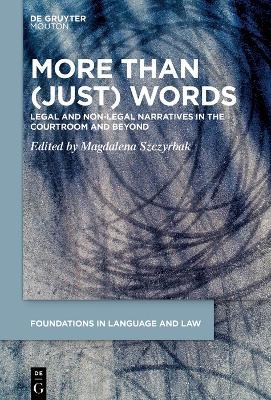More than (Just) Words: Legal and Non-Legal Narratives in the Courtroom and Beyond - cover
