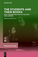 The Students and Their Books: Early Modern Practices of Teaching and Learning
