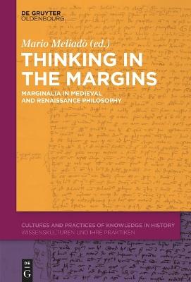 Thinking in the Margins: Marginalia in Medieval and Renaissance Philosophy - cover