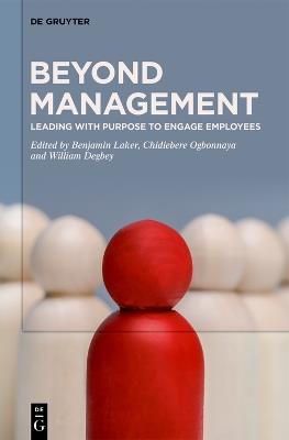 Beyond Management: Leading with Purpose to Engage Employees - cover