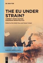 The EU under Strain?: Current Crises Shaping European Union Politics