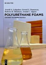 Polyurethane Foams: Coconut Oil-Based Polyols