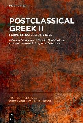 Postclassical Greek II: Forms, Structures and Uses - cover