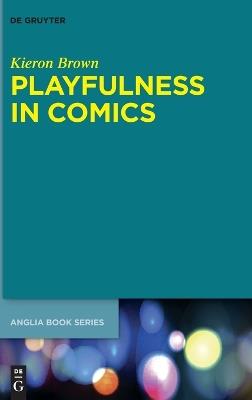 Playfulness in Comics - Kieron Brown - cover