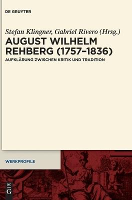 August Wilhelm Rehberg (1757-1836): Aufklärung Zwischen Kritik Und Tradition - cover