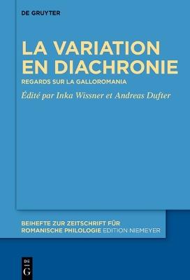 Aspects de la Variation En Diachronie: Regards Sur La Galloromania - cover