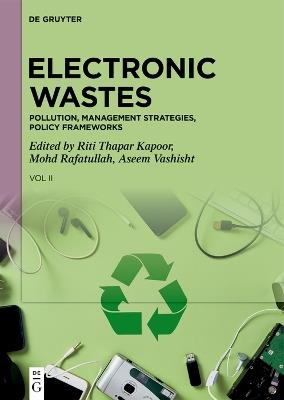 Electronic Wastes: Pollution, Management Strategies, Policy Frameworks - cover
